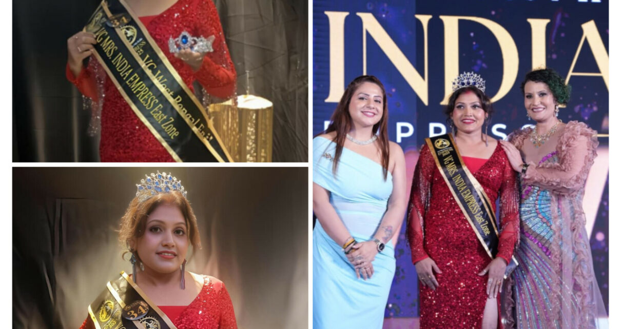 Chandrani Sarkar VG Mrs India Empress Kolkata Beauty Queen Homemaker Transformation Women Empowerment